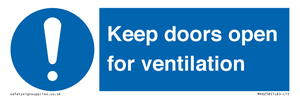 Keep doors open for ventilation